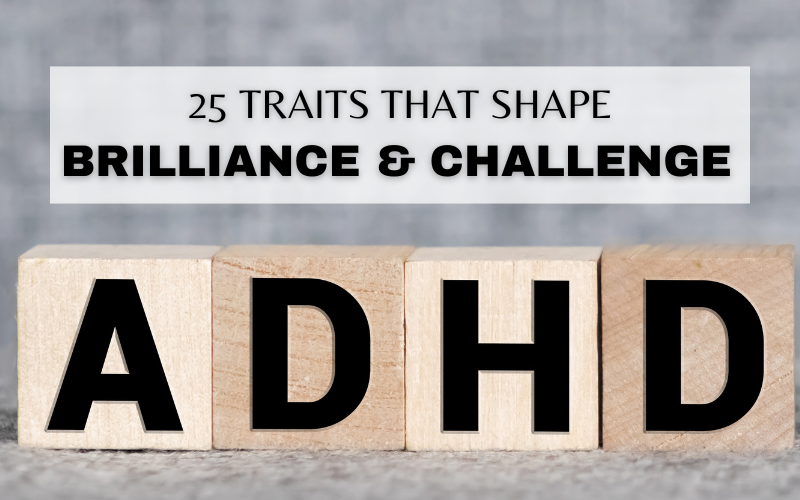 25 COMMON ADHD TRAITS IN ADULTS