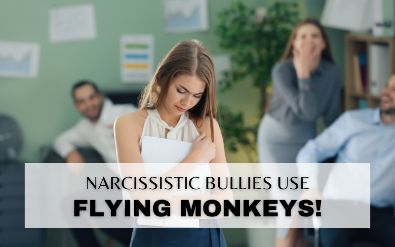 HOW BULLIES COVERTLY USE OTHERS TO HURT VICTIMS