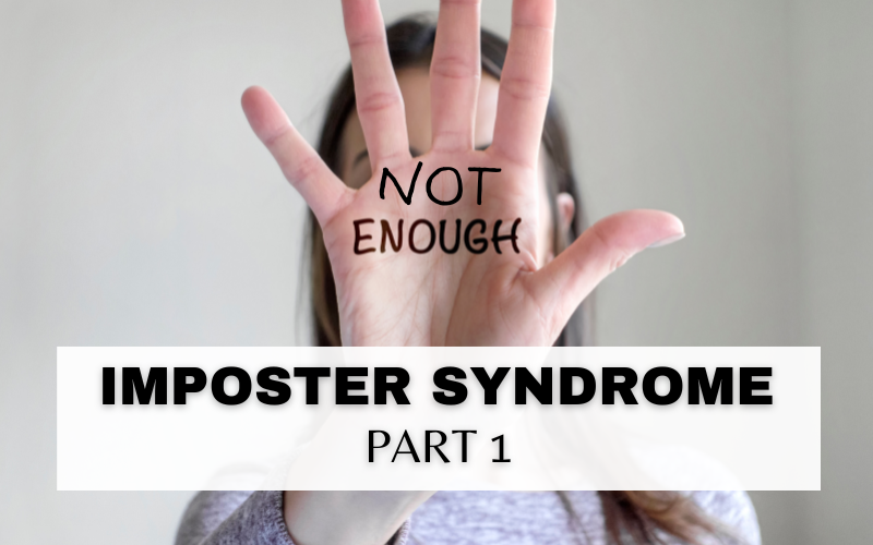 WHAT IS IMPOSTER SYNDROME AND WHY WE DO IT