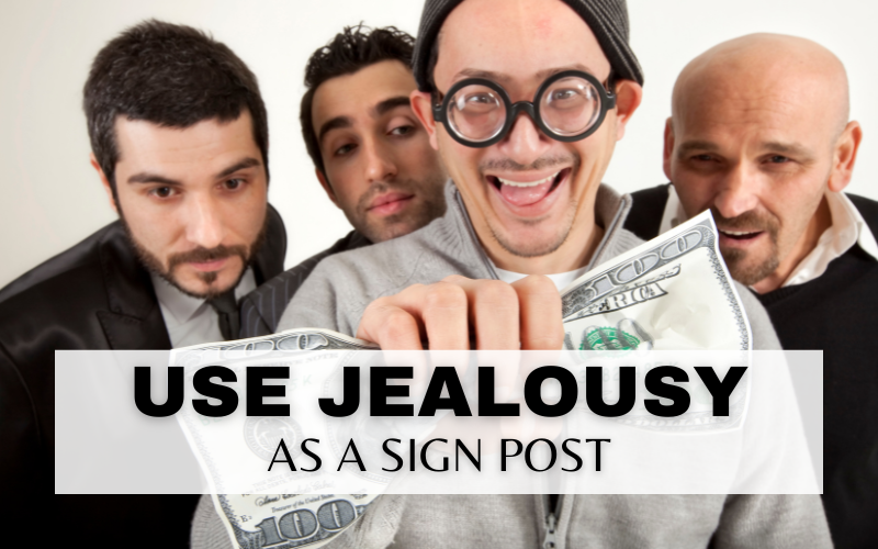 HOW TO USE JEALOUSY AS A SIGNPOST