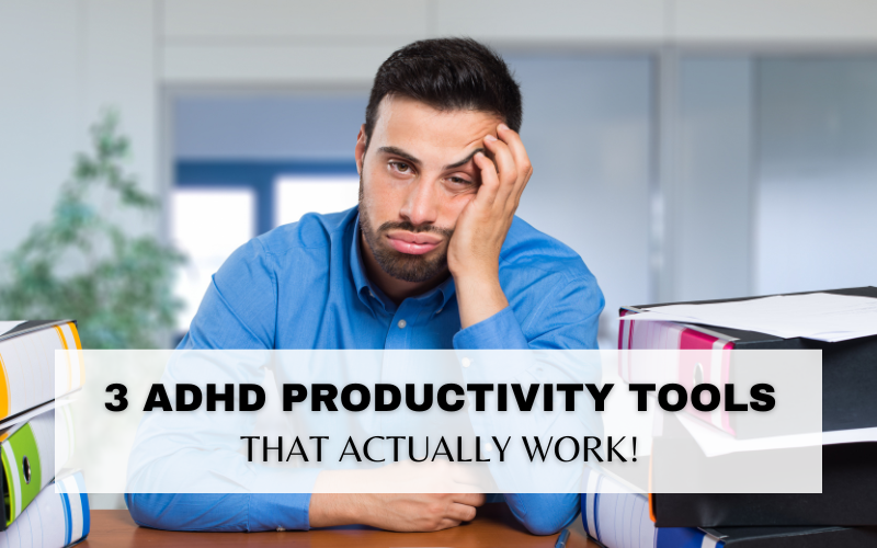 3 ADHD PRODUCTIVITY TOOLS THAT ACTUALLY WORK - Jo Banks